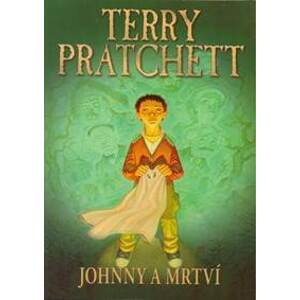 Johnny a mrtví - Pratchett Terry