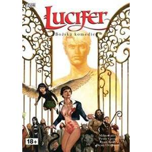 Lucifer 4: Božská komedie - Carey, Mike Gross Peter