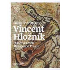 Vincent Hložník – Posolstvá a vízie - Petránsky Ľudovít