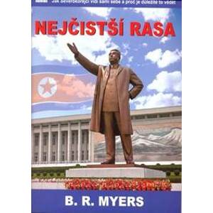 Nejčistší rasa - R. Myers B.