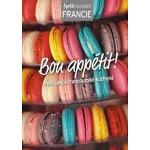 Bon appétit! aneb Lekce francouzské kuchyně (Edice Apetit) - autor neuvedený