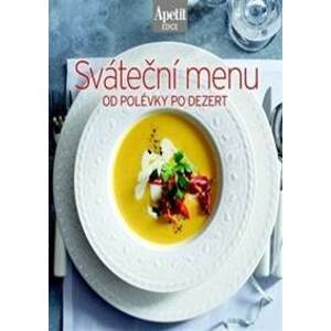 Sváteční menu od polévky po dezert (Edice Apetit) - autor neuvedený