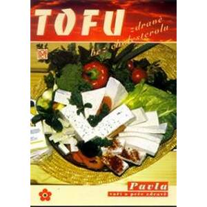 Tofu zdravě bez cholesterolu - Momčilová Pavla