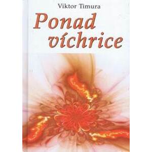 Ponad víchrice - Timura Viktor