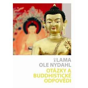 Otázky a buddhistické odpovědi - Nydahl Lama Ole