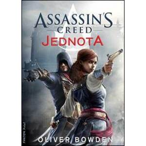 Assassin's Creed Jednota - Bowden Oliver