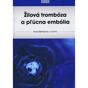 Žilová trombóza a pľúcna embólia - Remková Anna