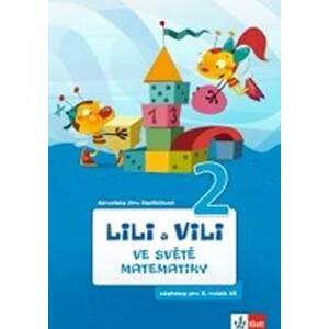 Lili a Vili 2 - Ve světě matematiky - Sedláčková Jaroslava