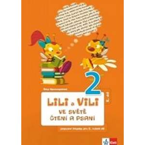 Lili a Vili 2 - Ve světě čtení a psaní - PS 2 - Nastoupilová Dita