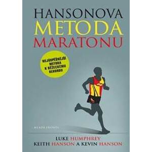 Hansonova metoda maratonu - Hansonovi Kevin a Keith