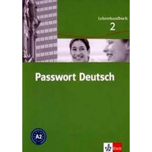 Passwort Deutsch 2 - Metodická příručka (3-dílný) - Albrecht, D. Dane, Ch. Fandrych U.