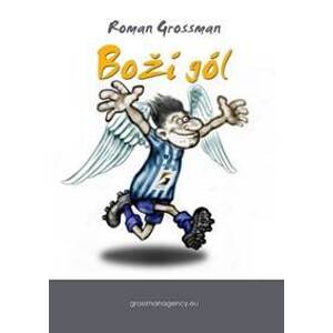 Boží gól - Grossman Roman