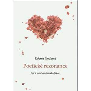 Poetické rezonance - Neubert Robert