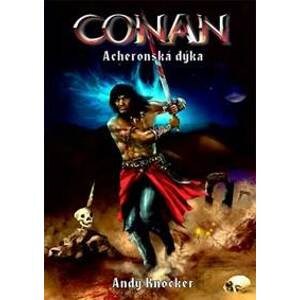 Conan - Acheronská dýka - Knocker Andy