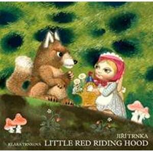 Little Red Riding Hood / Červená karkulka anglicky - prostorové leporelo s loutkami - Trnka Jiří, Trnková Klára