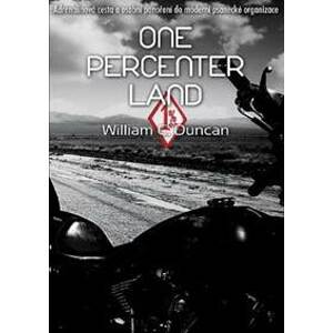 One Percenter Land - C. Duncan William