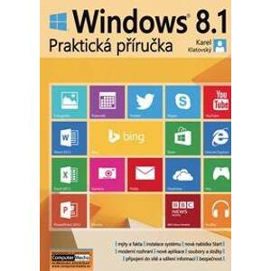 Windows 8.1 - Praktická příručka - Klatovský Karel