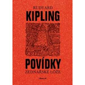 Povídky zednářské lóže - Kipling Rudyard