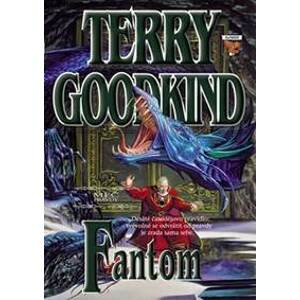 Meč pravdy 10 - Fantom - Goodkind Terry