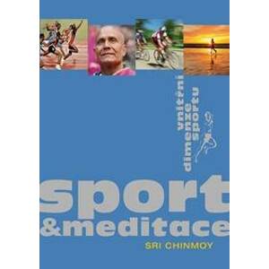 Sport a meditace - Chinmoy Sri