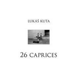 26 caprices - Kuta Lukáš