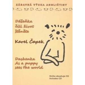 Dášeňka, čili život štěněte / Dashenka As a puppy sees the world (+ CD) - Čapek Karel