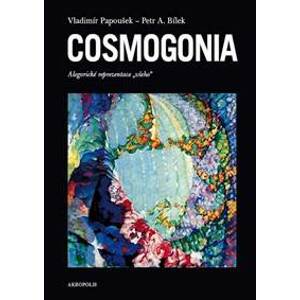 Cosmogonia - Papoušek, Bílek Petr A. Vladimír