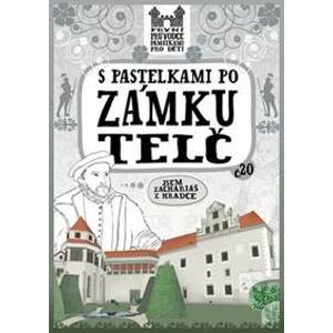 S pastelkami po zámku Telč - Chupíková Eva