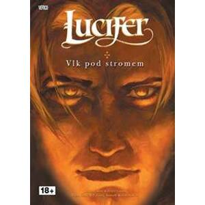 Lucifer 8 - Vlk pod stromem - Carey, Mike Gross Peter