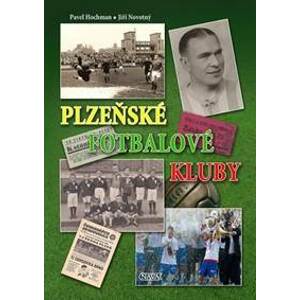 Plzeňské fotbalové kluby - Hochman, Jiří Novotný Pavel