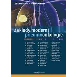 Základy moderní pneumoonkologie - Skřičková, Kolek Vítězslav, Jana