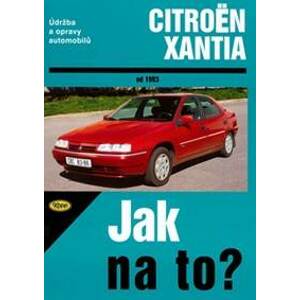 Citroën Xantia od 1993 - Jak na to? č. 73 - Etzold Hans-Rudiger Dr.