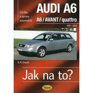 Audi A6/Avant 4/97-3/04 - Jak na to? 94. - Etzold Hans-Rudiger Dr.