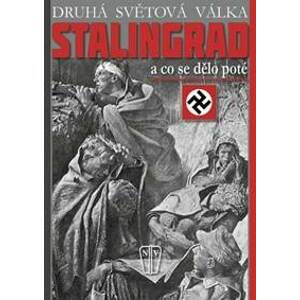 Stalingrad - a co se dělo poté - W.Star Busmann C.