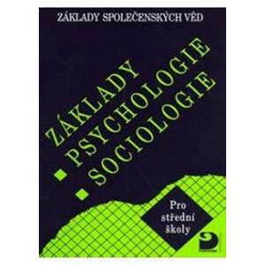 Základy psychologie, sociologie - Gillernová Ilona, Krejčová Lenka a kolek
