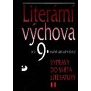 Literární výchova pro 9. ročník základní školy - Výpravy do světa literatury II. - Nezkusil Vladimír