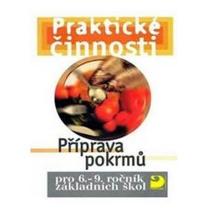 Příprava pokrmů pro 6. – 9. r. ZŠ - Praktické činnosti - Vodáková, Marádová Eva Jitka