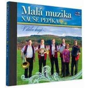 Malá muzika Nauše Pepíka - V dálce hrají - 1 CD - CD