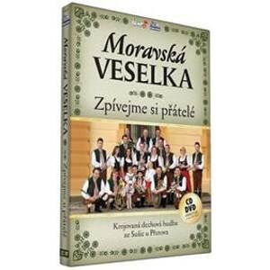 Moravská Veselka - Zpívejme přátelé - CD+DVD - CD
