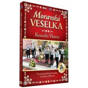 Moravská Veselka - Kouzlo Vánoc - CD+DVD - CD