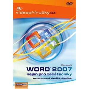 Word 2007 nejen pro začátečníky - Kolektív WHO