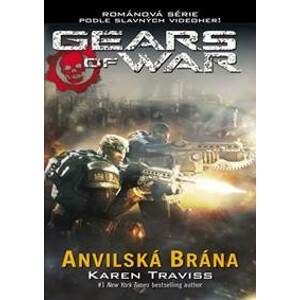Gears of War 3 - Anvilská brána - Traviss Karen