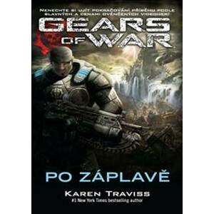 Gears of War 2 – Po záplavě - Traviss Karen
