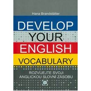 Develop your English Vocabulary - Brandstätter Hana
