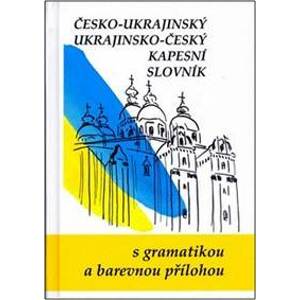 Česko-ukrajinský, ukrajinsko-český kapesní slovník - Ornst a kolektiv Jaroslav