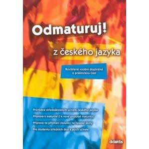 Odmaturuj z českého jazyka (rozšířená verze) - Mužíková O. a kolektiv