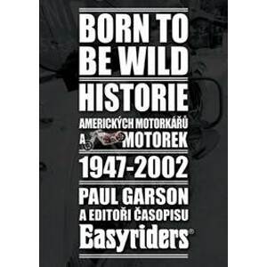 Born to be wild - Garson Paul