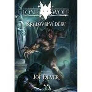Lone Wolf 6 - Království děsu (gamebook) - Dever Joe