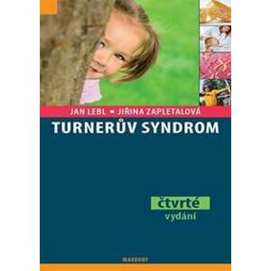 Turnerův syndrom - 4.vydání - Lebl, Zapletalová Jiřina, Jan