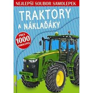 Traktory a náklaďáky - Nejlepší soubor samolepek - autor neuvedený